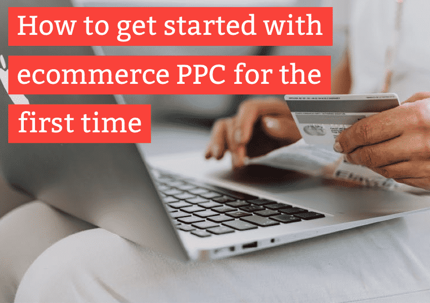 Ecommerce ppc agency