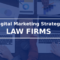Digital marketing for legal firms