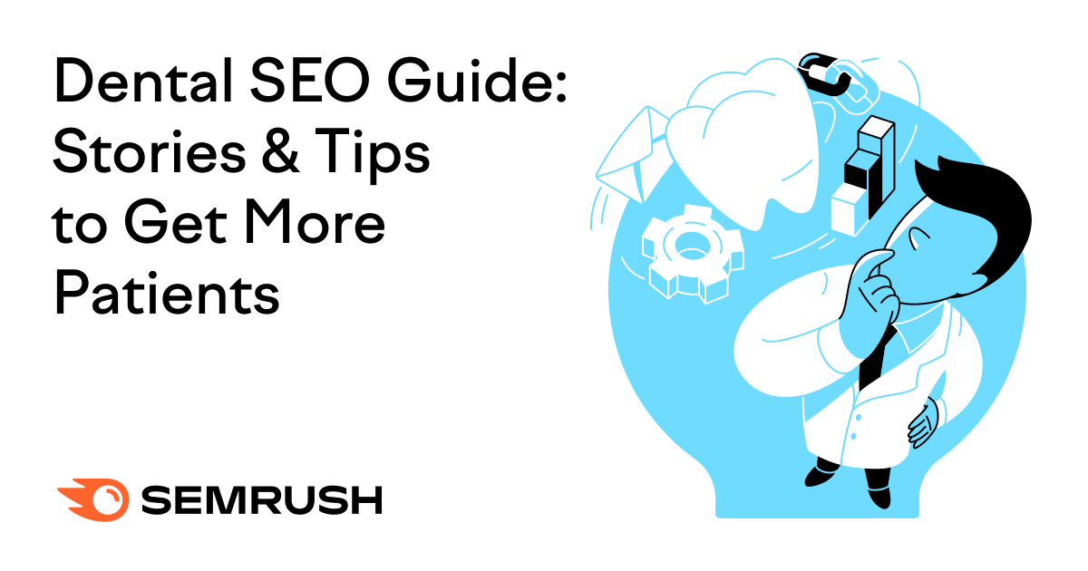 Dental SEO: The Complete Guide to SEO for Dentists Dental SEO: The Complete Guide to SEO for Dentists