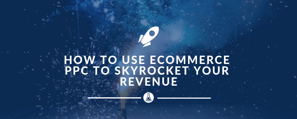 Ecommerce ppc agency